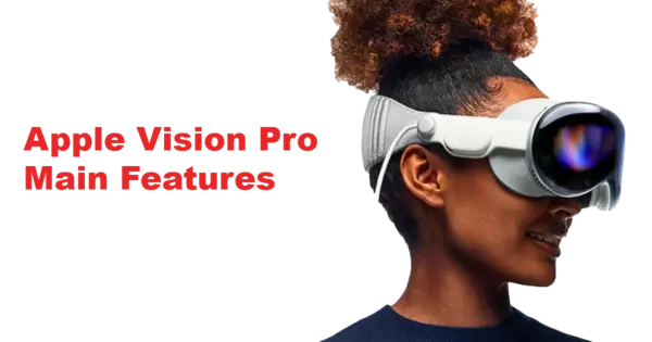 Apple Vision Pro Features